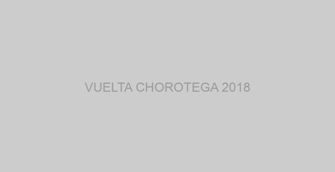 VUELTA CHOROTEGA 2018